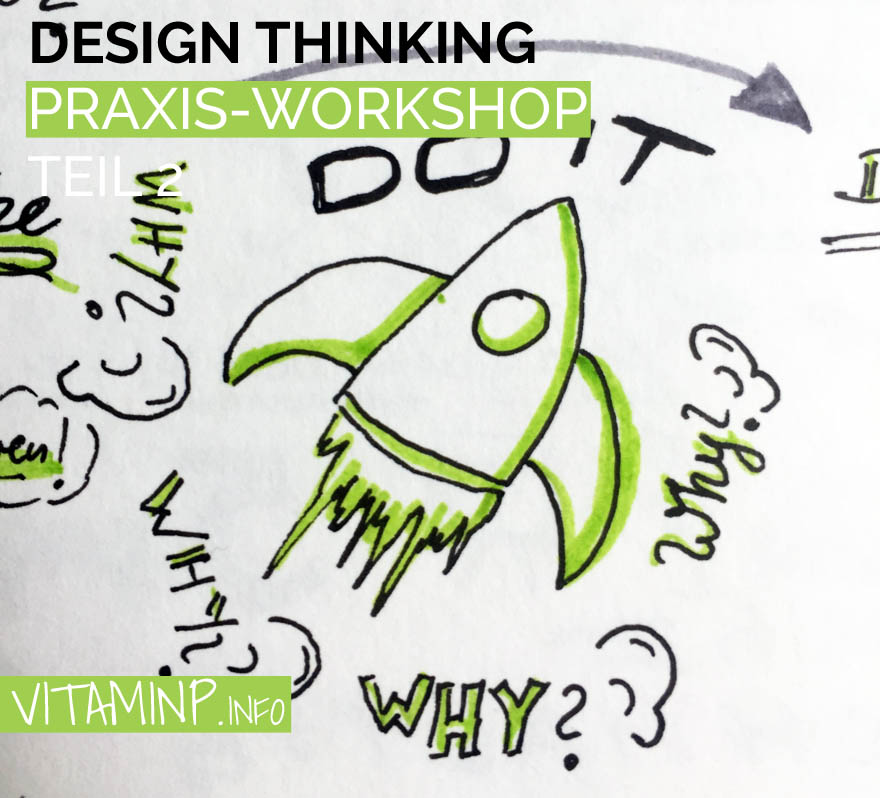 Design Thinking Praxis-Workshop VITAMINP.info