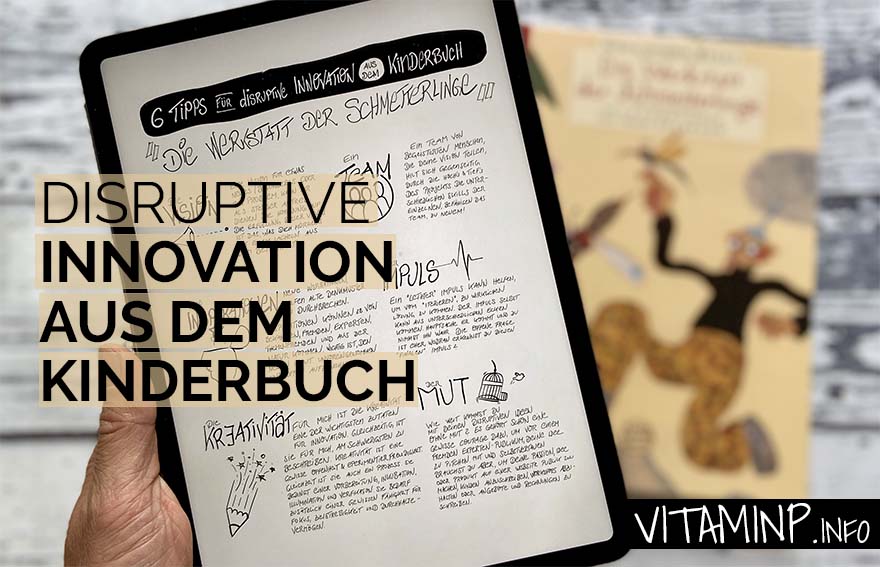 Disruptive Innovation aus dem Kinderbuch -Titel - VITAMINP.info