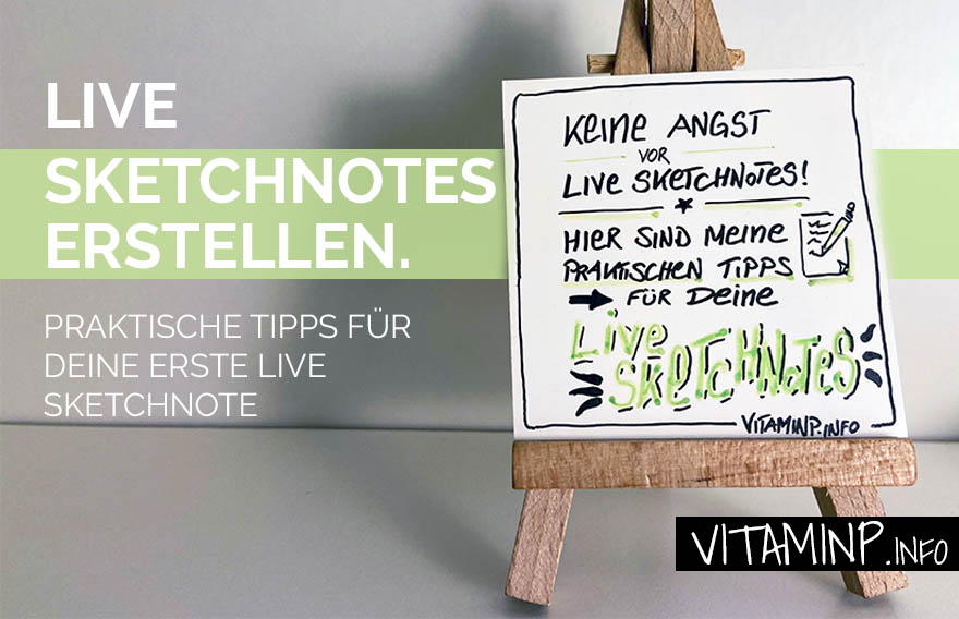 Praktische Tipps für live Sketchnotes - VITAMINP.info
